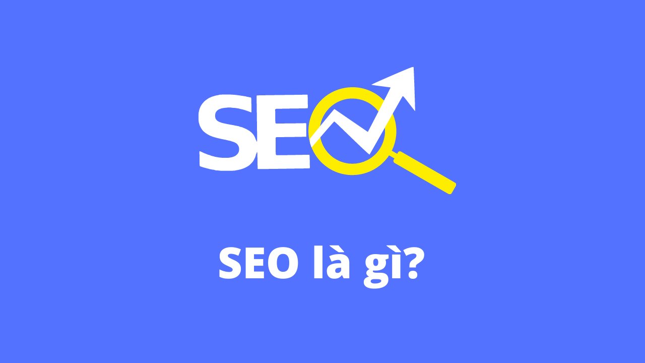 SEO là gì? 