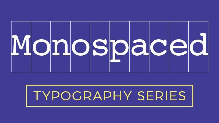 Monospace font là gì? Đặc điểm và ứng dụng của font chữ monospace