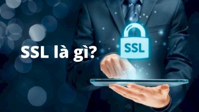 SSL là gì? Tại sao cần sử dụng SSL?