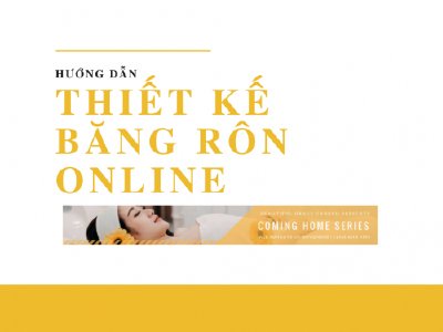 Hướng dẫn cách làm băng rôn online với công cụ thiết kế băng rôn miễn phí