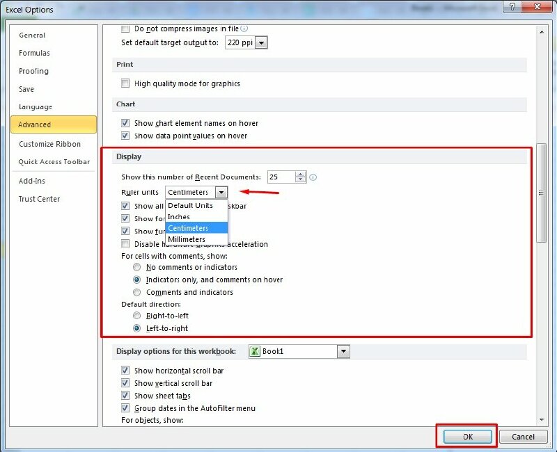 Chọn Advanced > Kéo xuống phần Display > Tại Ruler units chọn Centimeters > Xong bấm OK.