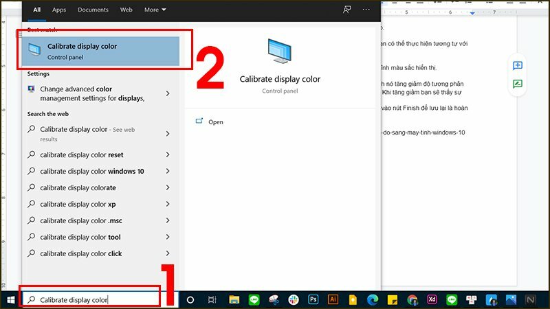 Bước 1: Tại thanh tìm kiếm hãy nhập Calibrate display color > Chọn Calibrate display color để điều chỉnh màu sắc hiển thị.