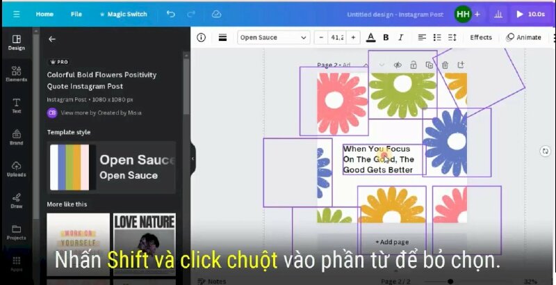 Bước 1: Hãy nhấp chuột và kéo chọn tất cả thiết kế của bạn (hoặc bạn có nhấp chuột vào thiết kế và bấm vào ctrl+A) để chọn tất cả các phần tử trong thiết kế. Nếu như bạn muốn bỏ một phần tử nào đó trong thiết kế này, không muốn nó chuyển động thì hãy nhấn shift và nhấn chuột vào phần tử đó.