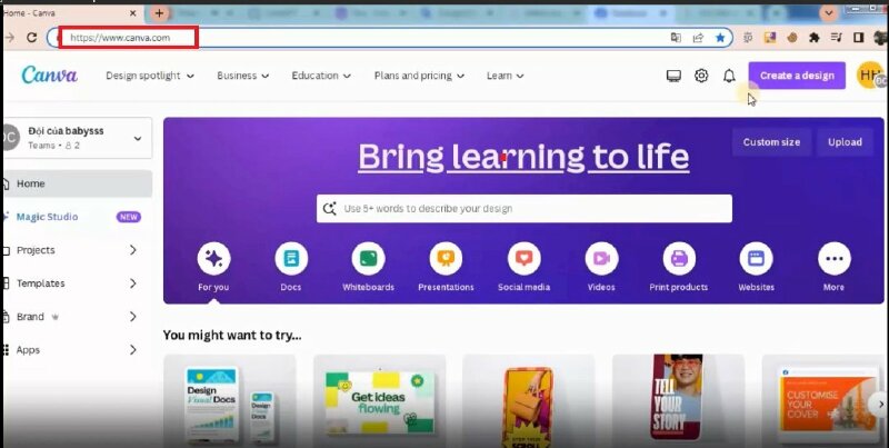 Bước 1: Truy cập Canva và đăng nhập vào tài khoản Canva của bạn. 