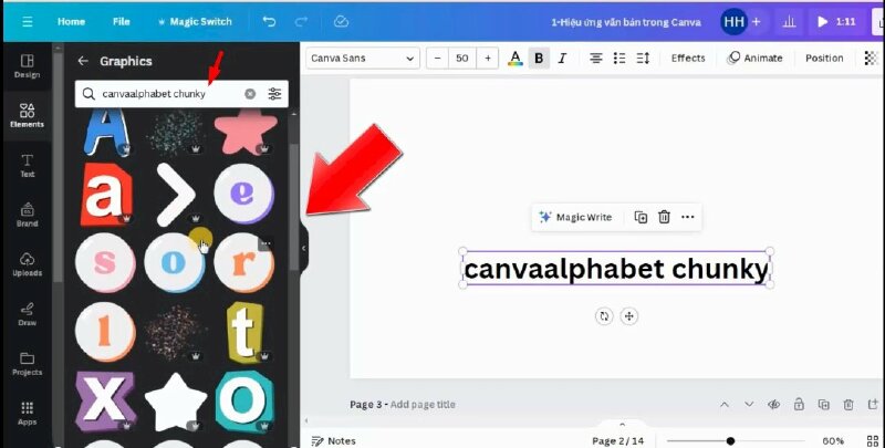 Bước 2: Tiếp đến hãy nhập từ khóa "canvaalphabet chunky " này vào thanh tìm kiếm và nhấn enter để tìm trong thư viện canva.