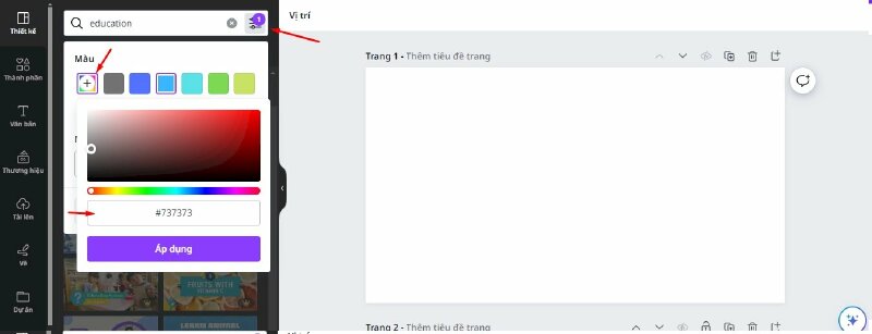 Nếu như bạn không thích các màu cơ bản có sẵn ở đây thì có thể bấm vào ô dấu cộng và chọn màu mà bạn thích hoặc nhập code màu vào thì sẽ ra các mẫu thiết kế với màu mà bạn chọn. 